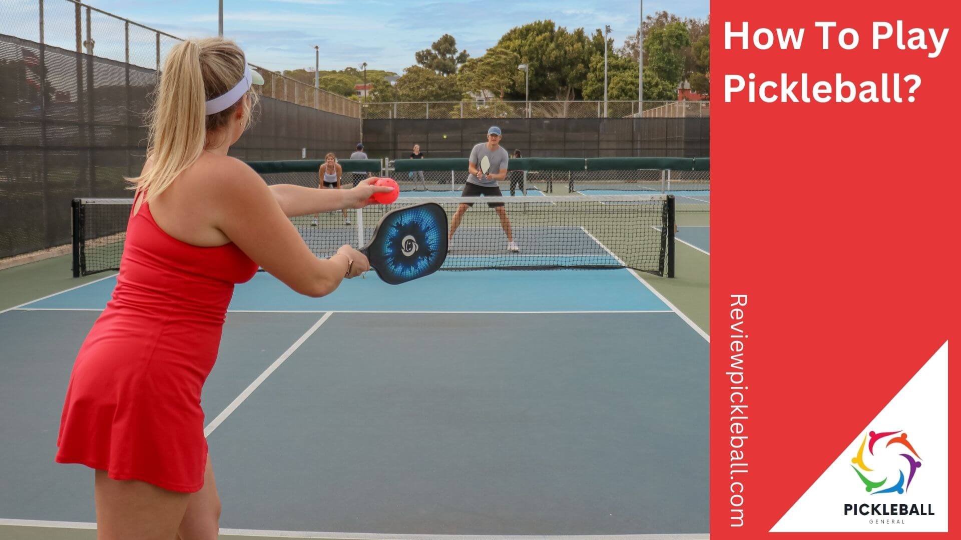 How To Play Pickleball