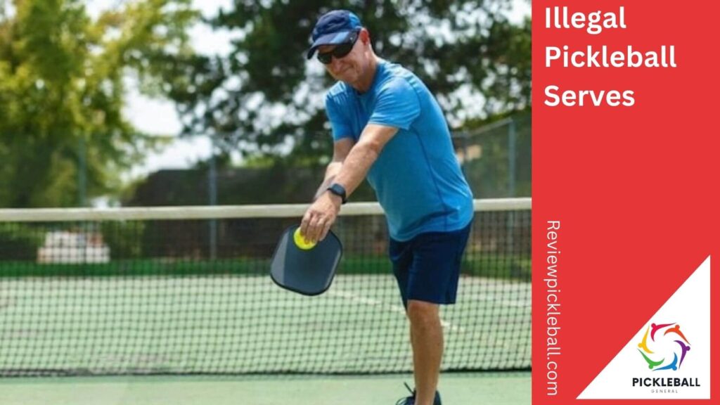 Illegal Pickleball Serves